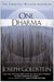 One Dharma: The Emerging Western Buddhism by Joseph Goldstein