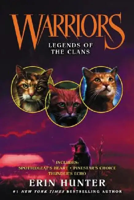 Warriors: Legends of the Clans by Erin Hunter