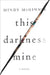 This Darkness Mine by Mindy McGinnis