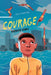 Courage by Barbara Binns