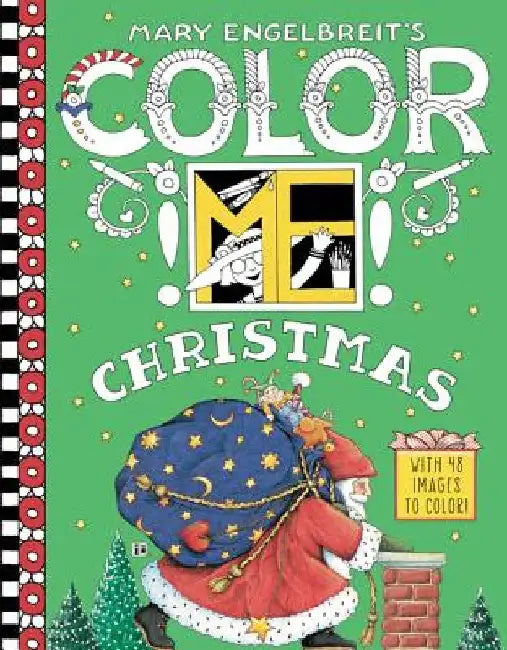 Mary Engelbreit's Color Me Christmas Coloring Book: A Christmas Holiday Book for Kids by Mary Engelbreit