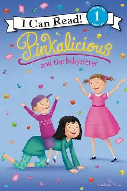 Pinkalicious and the Babysitter by Victoria Kann
