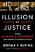 Illusion of Justice: Inside Making a Murderer and America's Broken System by Jerome F. Buting