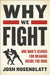 Why We Fight by Josh Rosenblatt