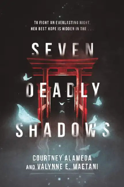 Seven Deadly Shadows by Courtney Alameda