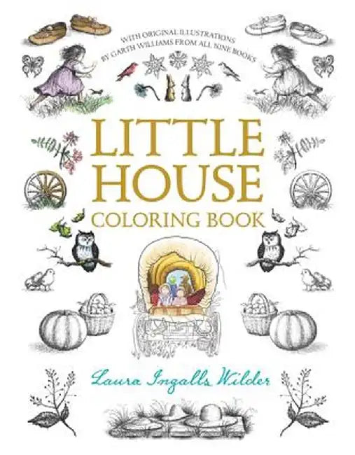 Little House Coloring Book by Laura Ingalls Wilder
