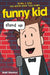 Funny Kid: Stand Up by Matt Stanton