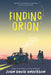 Finding Orion by John David Anderson