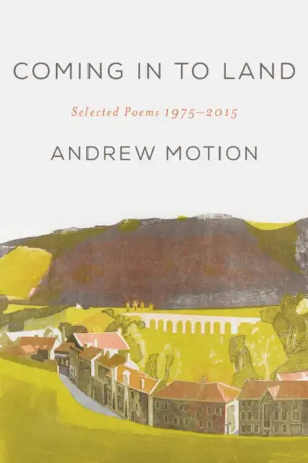Coming in to Land by Andrew Motion