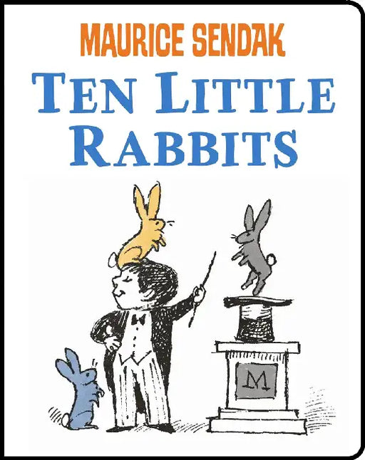 Ten Little Rabbits by Maurice Sendak, Maurice Sendak