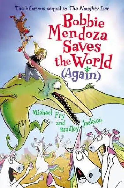 Bobbie Mendoza Saves the World (Again) by Michael Fry