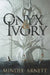 Onyx & Ivory by Mindee Arnett