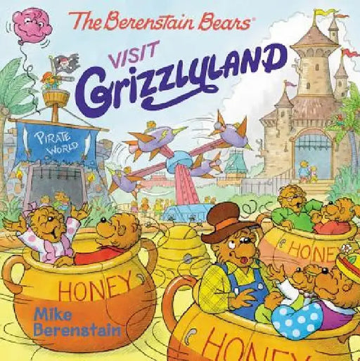 The Berenstain Bears Visit Grizzlyland by Mike Berenstain