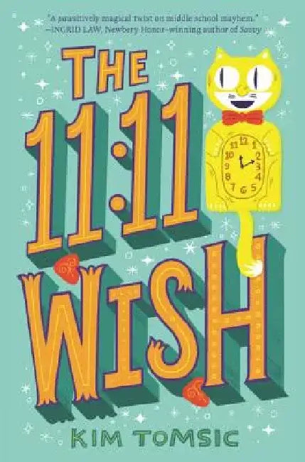 The 11:11 Wish by Kim Tomsic