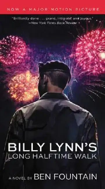 Billy Lynn's Long Halftime Walk by Ben Fountain