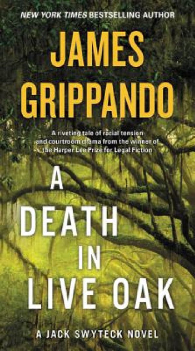 A Death in Live Oak: A Jack Swyteck Novel by James Grippando