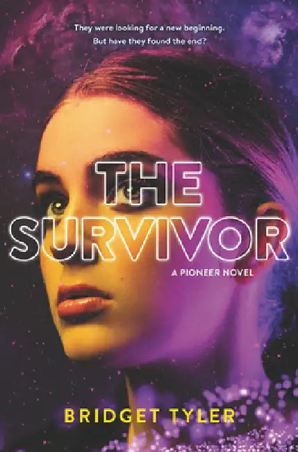 The Survivor: A Pioneer Novel by Bridget Tyler