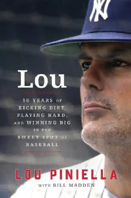 Lou by Lou Piniella