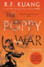The Poppy War by R. F. Kuang