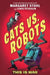 Cats vs. Robots: This Is War by Margaret Stohl