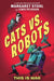Cats vs. Robots #1: This Is War by Margaret Stohl