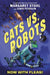 Cats vs. Robots #2: Now with Fleas! by Margaret Stohl