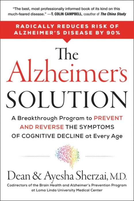 Alzheimers Solution by Sherzai Dean