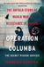 Operation Columba--The Secret Pigeon Service: The Untold Story of World War II Resistance in Europe by Gordon Corera