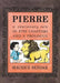Pierre Board Book: A Cautionary Tale in Five Chapters and a Prologue by Maurice Sendak