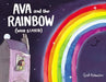 Ava and the Rainbow (Who Stayed) by Ged Adamson