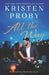 All the Way: A Romancing Manhattan Novel by Kristen Proby