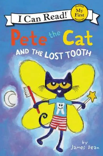 Pete the Cat and the Lost Tooth by James Dean