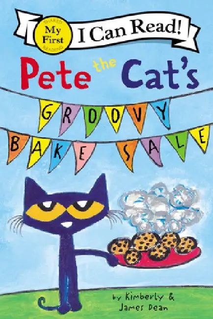 Pete the Cat's Groovy Bake Sale by James Dean