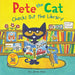 Pete the Cat Checks Out the Library by James Dean