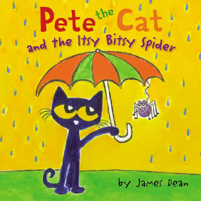 Pete the Cat and the Itsy Bitsy Spider by James Dean