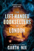 The Left-Handed Booksellers of London by Garth Nix