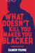 What Doesn't Kill You Makes You Blacker: A Memoir in Essays by Damon Young