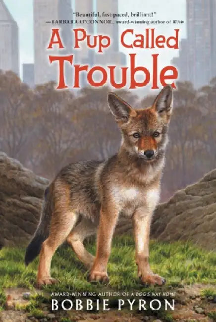 A Pup Called Trouble by Bobbie Pyron