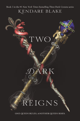 Two Dark Reigns by Kendare Blake