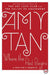 Where the Past Begins: A Writer's Memoir by Amy Tan