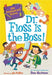 My Weirder-Est School #3: Dr. Floss Is the Boss! by Dan Gutman