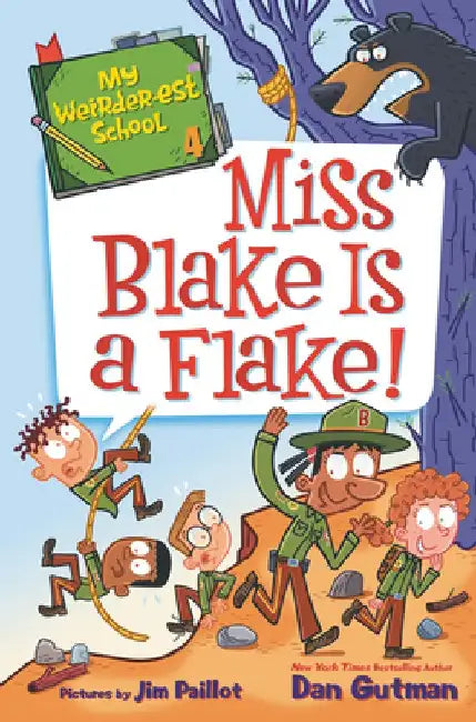 My Weirder-Est School #4: Miss Blake Is a Flake! by Dan Gutman