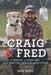 Craig & Fred Young Readers' Edition: A Marine, a Stray Dog, and How They Rescued Each Other by Craig Grossi