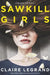 Sawkill Girls by Claire Legrand