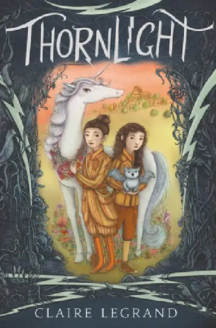 Thornlight by Claire Legrand