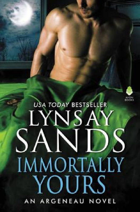 Immortally Yours: An Argeneau Novel by Lynsay Sands