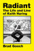 Radiant: The Life and Line of Keith Haring by Brad Gooch