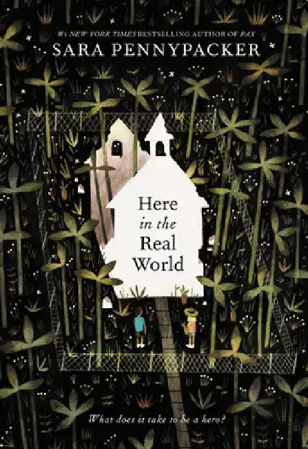 Here in the Real World by Sara Pennypacker