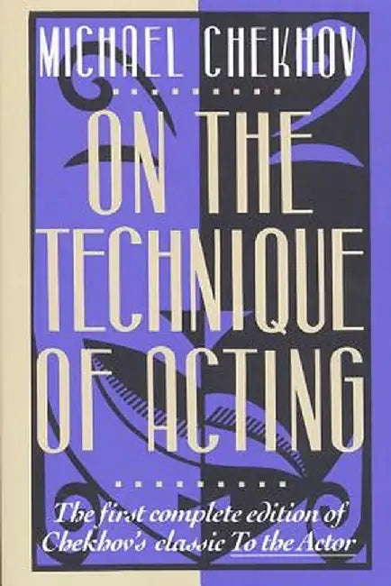 On the Technique of Acting by Michael Chekhov