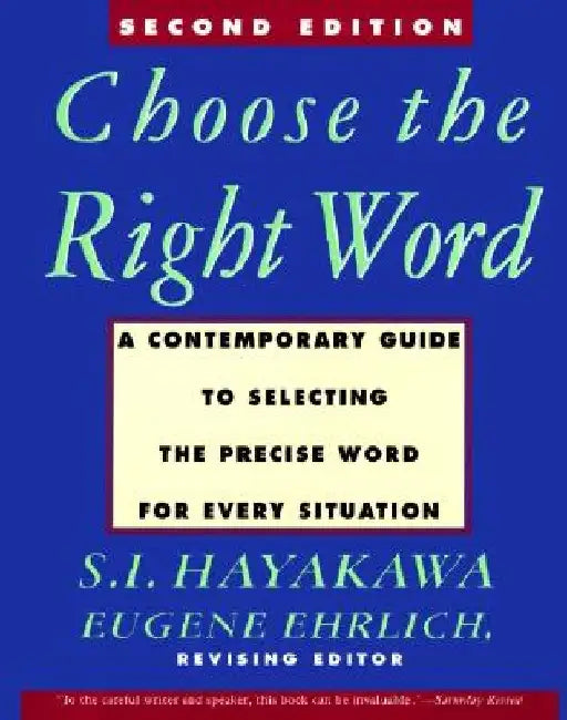 Choose the Right Word by S. I. Hayakawa